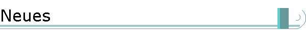 Neues